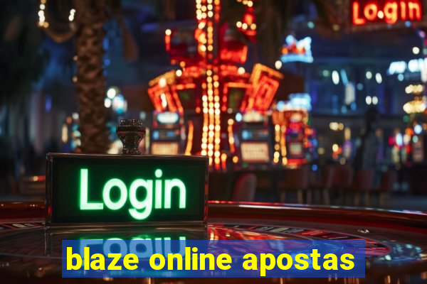 blaze online apostas